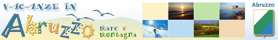 holidays in hotels in Abruzzo to the sea and mountain hotels, campsites and residences with last minute deals